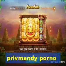 privmandy porno